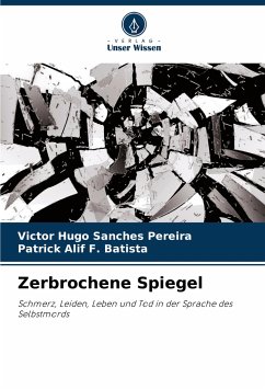 Zerbrochene Spiegel - Sanches Pereira, Victor Hugo;F. Batista, Patrick Alif