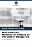 Mathematische Modellierung Nutzung der öffentlichen Transparenz