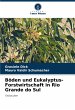 Böden und Eukalyptus-Forstwirtschaft... - Bild 1