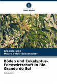 Böden und Eukalyptus-Forstwirtschaft in Rio Grande do Sul