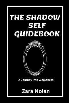 The Shadow Self Guidebook - Nolan, Zara