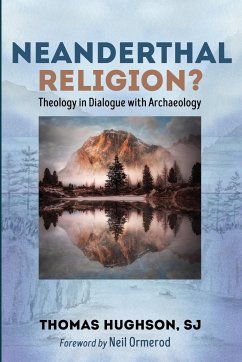 Neanderthal Religion? - Hughson, Thomas SJ