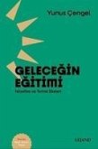 Gelecegin Egitimi Felsefesi ve Temel Ilkeleri