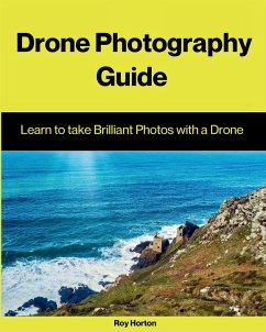 Drone Photography Guide - Horton, Roy