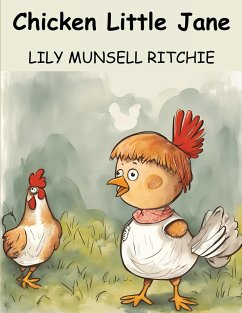 Chicken Little Jane - Lily Munsell Ritchie