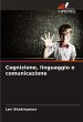 Cognizione, linguaggio e comunicazione - Bild 1
