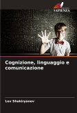 Cognizione, linguaggio e comunicazione