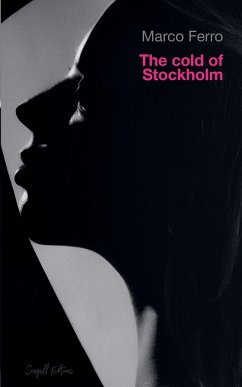 The Cold of Stockholm - Ferro, Marco
