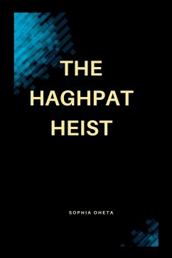 The Haghpat Heist - Sophia, Oheta