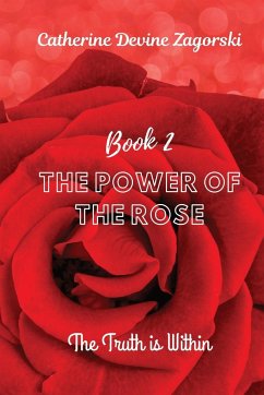 The Power of the Rose - Zagorski, Catherine Devine