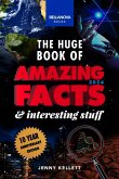 The Huge Book of Amazing Facts and Interesting Stuff 2024
