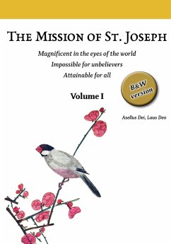 The Mission of St. Joseph. Volume I (B&W version) - Laus Deo, Asellus Dei