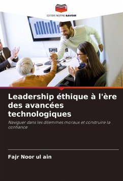 Leadership éthique à l'ère des avancées technologiques - ain, Fajr Noor ul