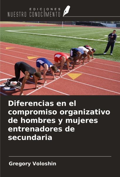Diferencias en el compromiso organizativo de hombres y mujeres entrenadores de secundaria Diferencias en el compromiso organizativo de hombres y mujeres entrenadores de secundaria