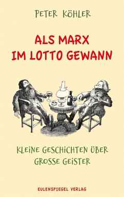 Als Marx im Lotto gewann - Köhler, Peter