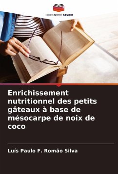 Enrichissement nutritionnel des petits gâteaux à base de mésocarpe de noix de coco - Silva, Luís Paulo F. Romão