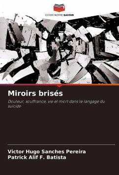 Miroirs brisés - Sanches Pereira, Victor Hugo;F. Batista, Patrick Alif