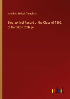 Biographical Record of the Class of 1865, of Hamilton College - Tompkins, Hamilton Bullock