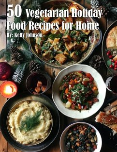 50 Vegan Holiday Recipes for Home - Johnson, Kelly