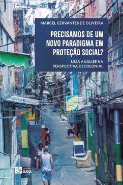 Precisamos de um novo paradigma em proteção social? - Oliveira, Marcel Cervantes de