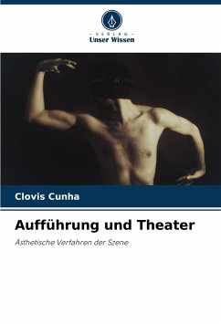 Aufführung und Theater - Cunha, Clovis