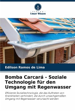 Bomba Carcará - Soziale Technologie für den Umgang mit Regenwasser - Ramos de Lima, Edilson