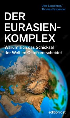 Der Eurasienkomplex - Leuschner, Uwe; Fasbender, Thomas