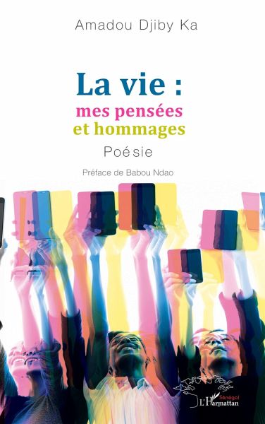 La vie : mes pensées et hommages La vie : mes pensées et hommages