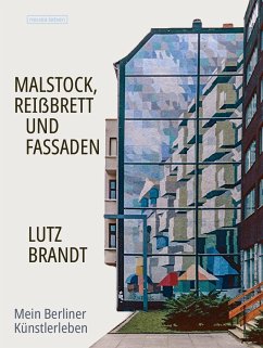 Malstock, Reißbrett und Fassaden - Brandt, Lutz