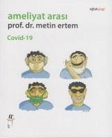 Ameliyat Arasi Covid-19 - Ertem, Metin