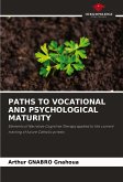 PATHS TO VOCATIONAL AND PSYCHOLOGICAL MATURITY