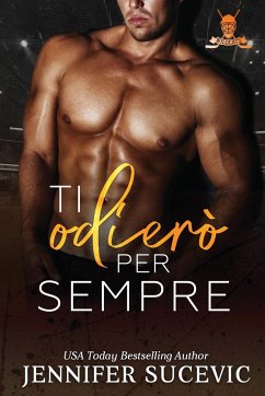 Ti odierò per sempre - Sucevic, Jennifer