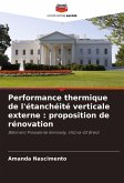 Performance thermique de l'étanchéité verticale externe : proposition de rénovation