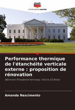 Performance thermique de l'étanchéité verticale externe : proposition de rénovation - Nascimento, Amanda