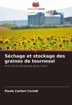 Séchage et stockage des graines de tournesol - Carteri Coradi, Paulo