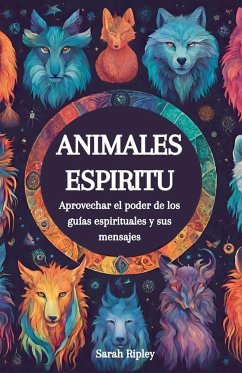 Animales Espirituales - Ripley, Sarah