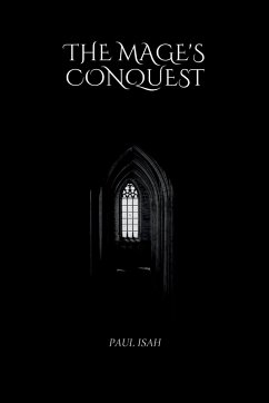 The Mage's Conquest - Isah, Paul