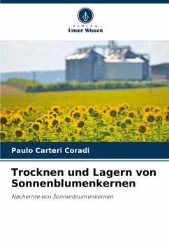 Trocknen und Lagern von Sonnenblumenkernen - Carteri Coradi, Paulo