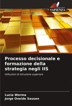 Processo decisionale e formazione della strategia negli IIS - Worma, Lucia;Oneide Sausen, Jorge