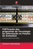 TVETização dos programas de Tecnologia da Informação no Polytec do Zimbabué