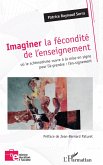 Imaginer la fécondité de l¿enseignement