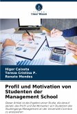 Profil und Motivation von Studenten der Management School