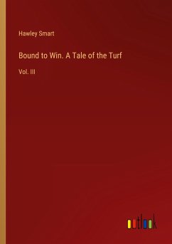Bound to Win. A Tale of the Turf