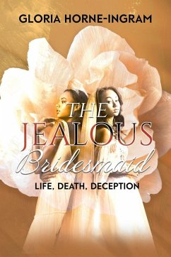 The Jealous Bridesmaid - Gloria Horne-Ingram