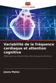 Variabilité de la fréquence cardiaque et attention cognitive