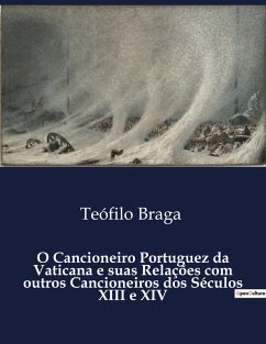Cover O Cancioneiro Portuguez da Vaticana e suas Relações com outros Cancioneiros dos Séculos XIII e XIV