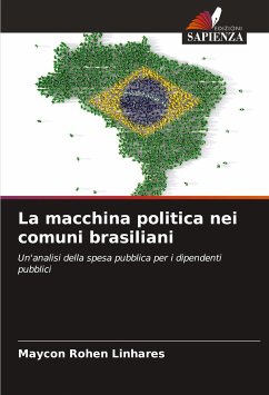 La macchina politica nei comuni brasiliani - Rohen Linhares, Maycon