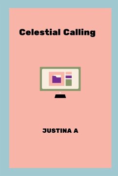 Celestial Calling - A, Justina