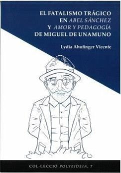 El Fatalismo Trágico De Miguel De Unamuno
