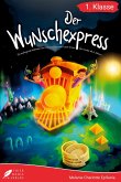 Erstlesebuch 1. Klasse - Der Wunschexpress